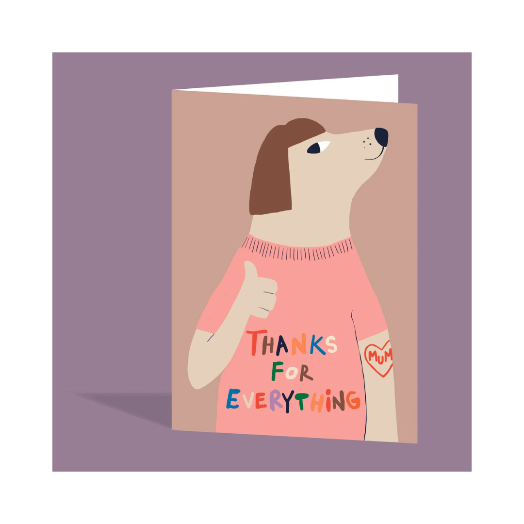 The Design Dealership, Thanks for Everything Mum, Mother's Day Card