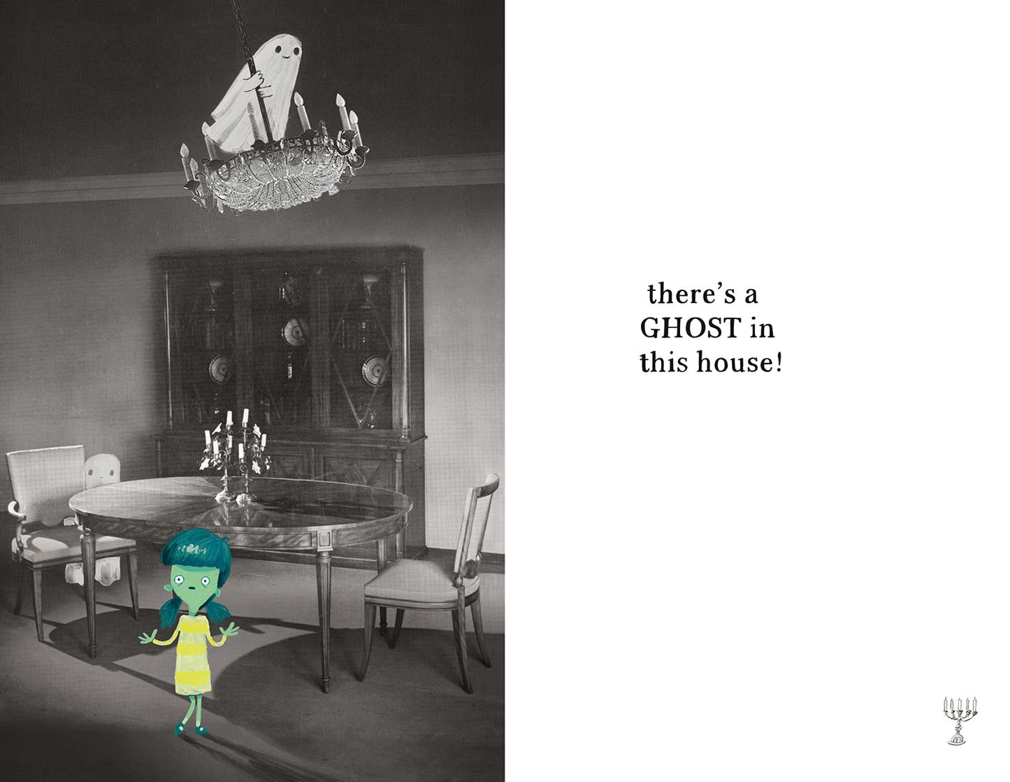 There's A Ghost in this House