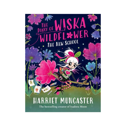 The Diary of Wiska Wildflower: The New School