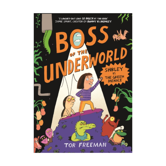 Boss of the Underworld: Shirley vs the Green Menace (Book 1)