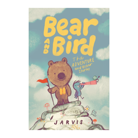 Bear and Bird: The Adventure and Other Stories