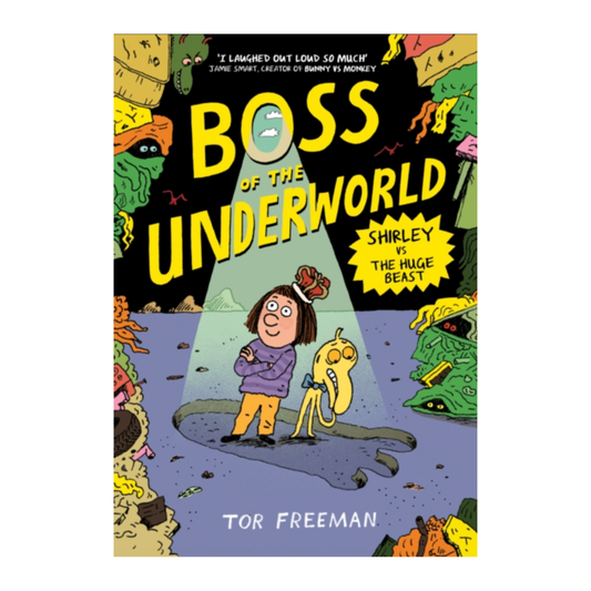 Boss of the Underworld: Shirley vs the Huge Beast : Book 2