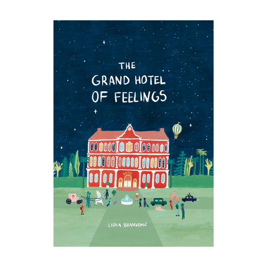 Book cover for 'The Grand Hotel of Feelings' by Lidia Brawczyk, featuring a whimsical illustration of a red building under a starry night sky with small figures and objects on a green lawn.