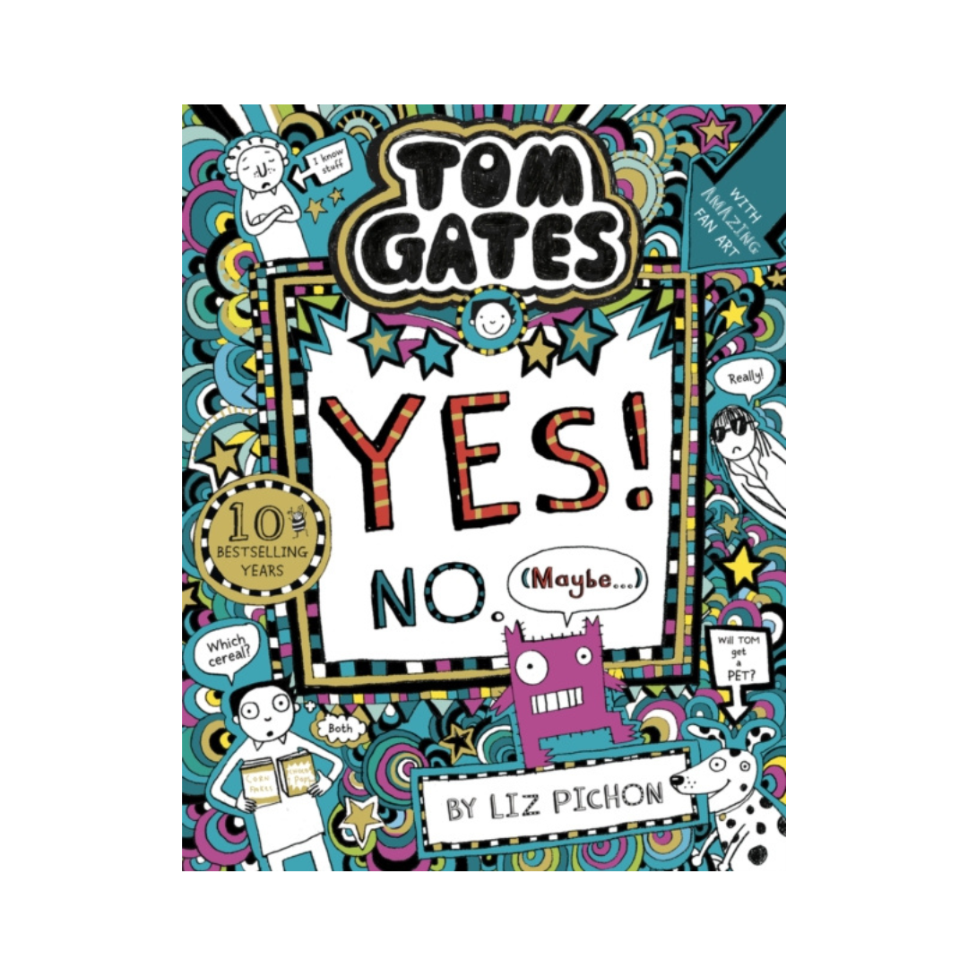 Tom Gates: Yes! No. (Maybe)