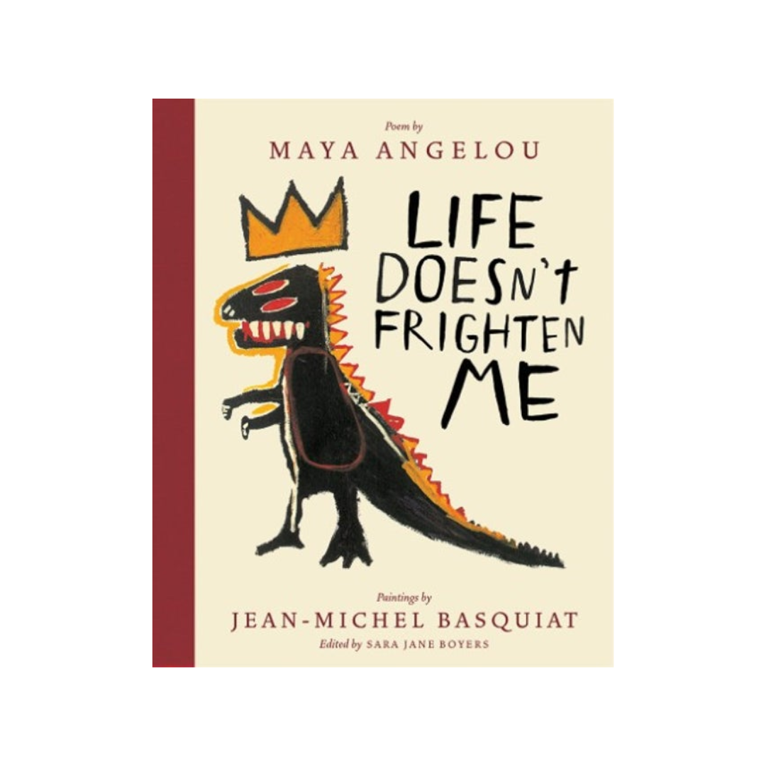 Life Doesn't Frighten Me