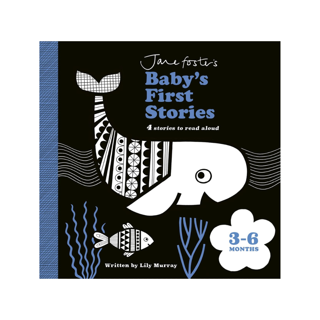 Jane Fosters Baby's First Stories 3 to 6 Months